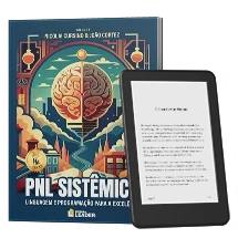 PNL Sistêmica – Linguagem e Programação Para Excelência (Volume 1)
